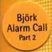 Front cover sticker - Alarm call - Bjrk - CD - One Little Indian - 232 tp 7 cdl (UK)